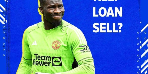 曝曼联愿出租奥纳纳，因一事仍难清洗！阿莫林想要大马丁理由揭秘