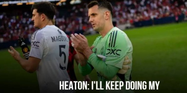 希顿：我会努力争取比赛机会，在曼联这样的球队竞争很正常