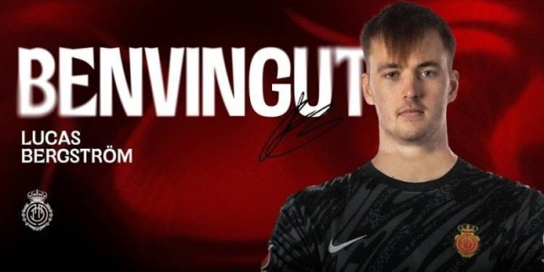 官方：马洛卡免签前切尔西门将伯格斯特伦，签署2+2合同