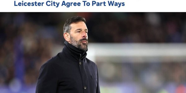 上任仅半年&amp;带队降级！官方：范尼不再担任莱斯特城主帅