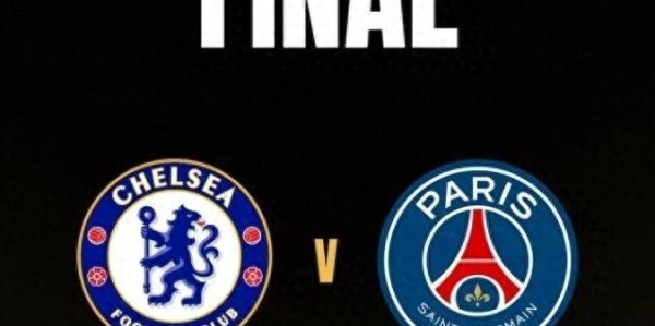 世俱杯决赛：24亿欧对决，巴黎无敌强阵，切尔西做好两点可抗衡！