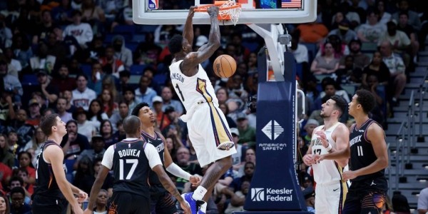 布克30+9+5马威24+13 锡安20+8+6太阳灼伤鹈鹕